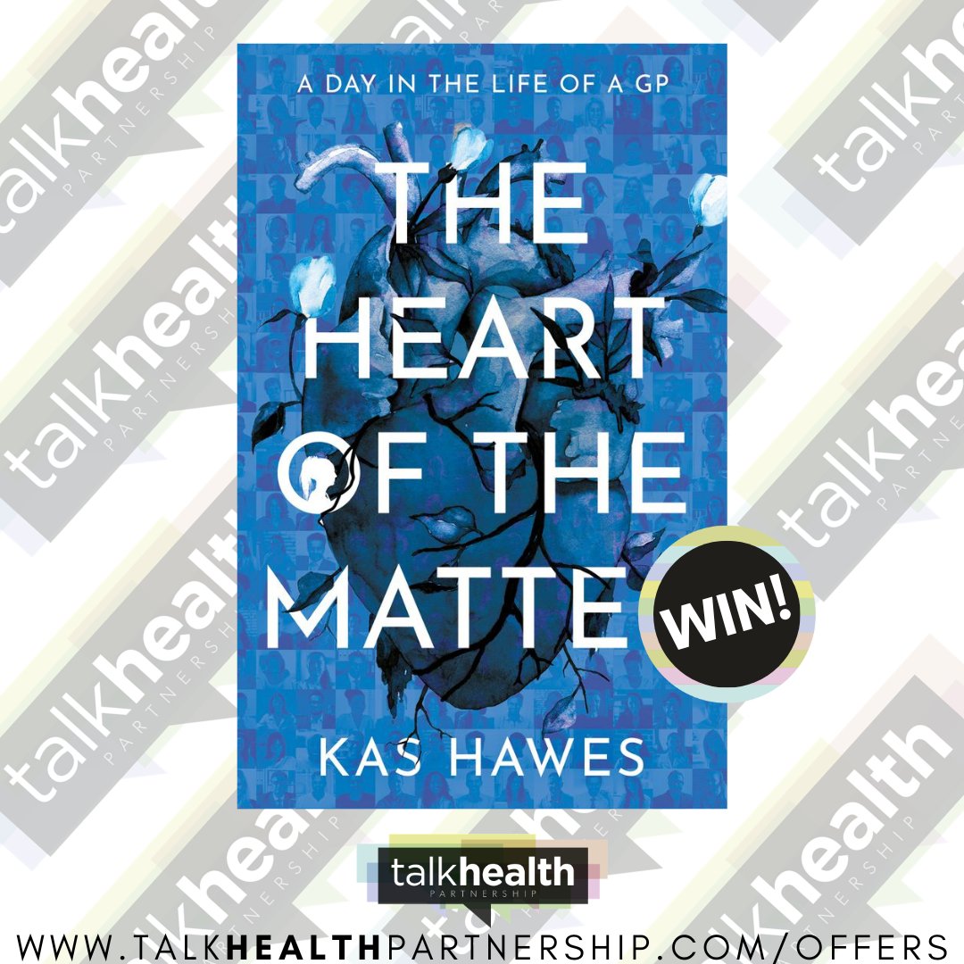 WIN a copy of 'Heart of the Matter' by @HawesKas. Fancy learning more about what it's like being a GP? Enter the giveaway and win a copy of Kas Hawes' new book: talkhealthpartnership.com/offers/heart-o…