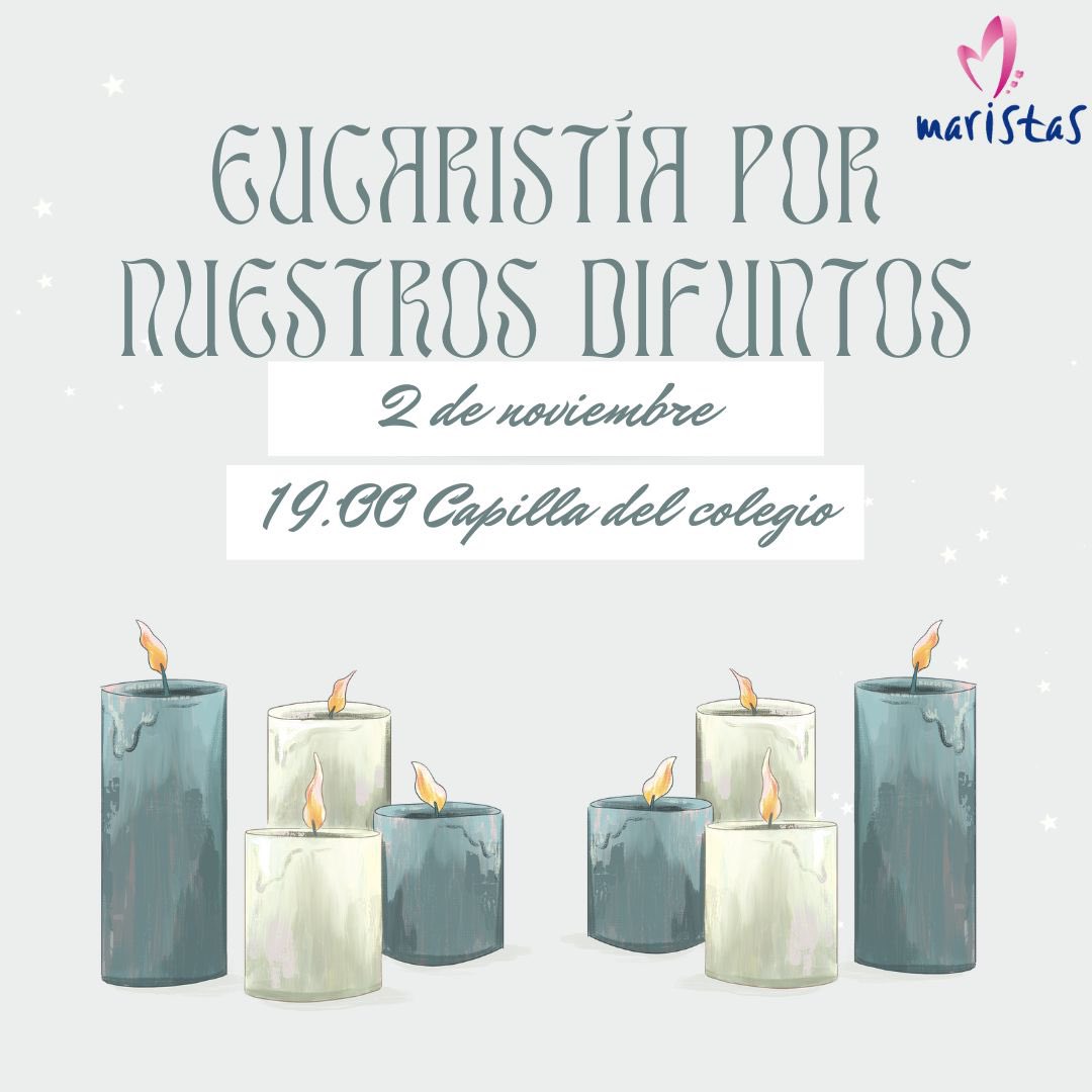 #Eucaristia por nuestros difuntos el próximo 2 de noviembre en la capilla de nuestro cole <a href="/MaristasJaen/">Maristas Jaén</a>
