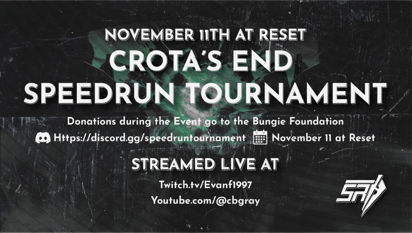 SpeedrunPanel's tweet image. We are just under two weeks from the Crota's End Speedrun Tournament. Stop by and support us as we will be raising money for the Bungie Foundation!

@evanf1997_ and @cbgray_ will be casting live casting the event!
