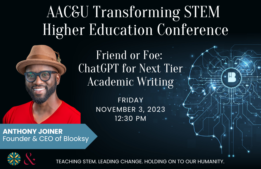 Explore the future of #STEMeducation! Learn how the #Blooksy platform uses #AI &amp; #ChatGPT to support educators w/ academic writing. Register today for this lunch session: ow.ly/tI4C50PBzuZ #AACUSTEM #WeArePKAL #HigherEd #HBCU #HBCUs #CASL #TechEd #EdTech #Tech #STEMReform