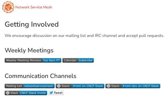 Feel free to participate in the #NetworkServiceMesh Weekly Zoom meetings, open to everyone!

Tuesdays from 8 to 9 AM PT

For meeting summaries and call information, check out the link below👇

networkservicemesh.io/community#week…