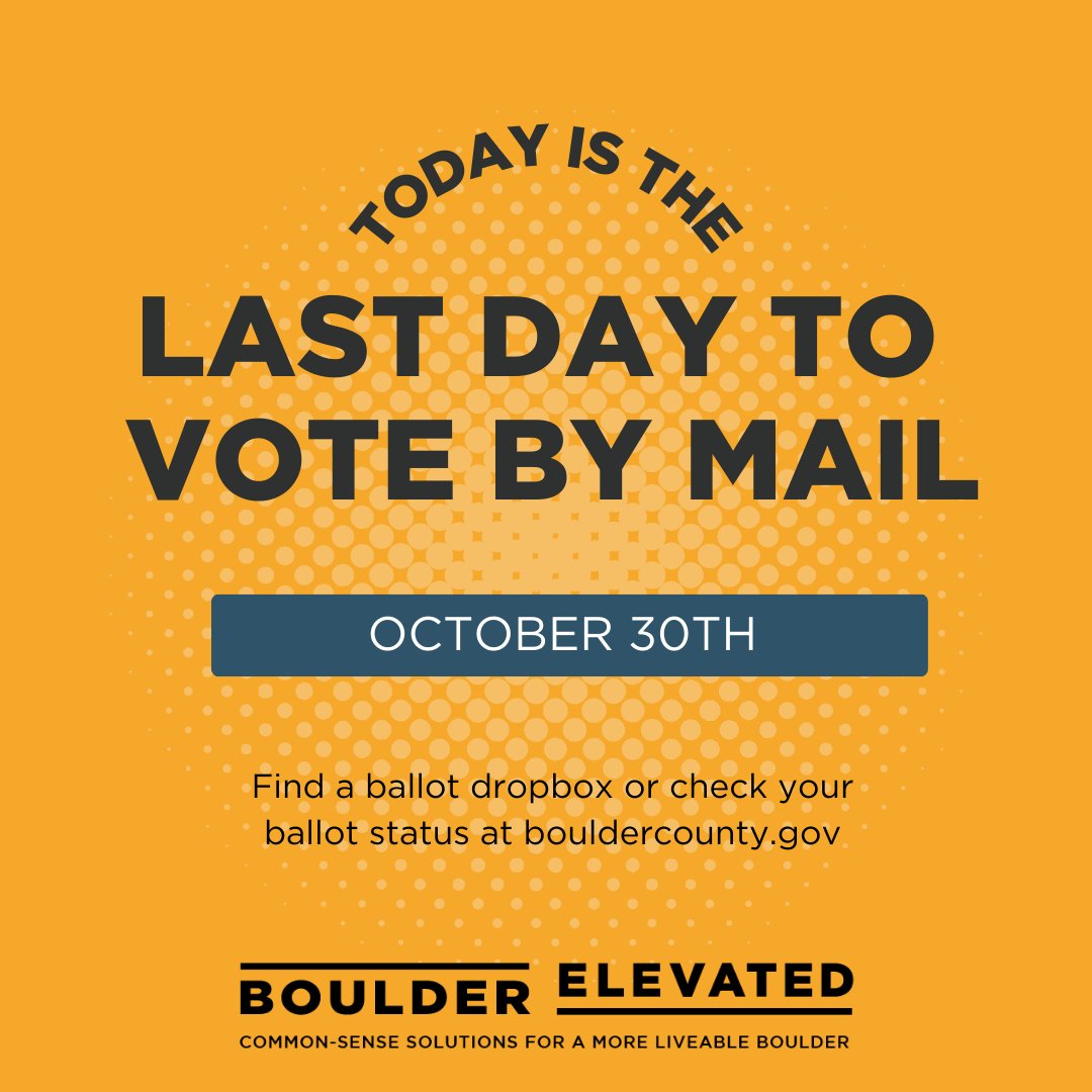 BoCoElevated's tweet photo. OCT 30 IS THE LAST RECOMMENDED DAY TO PUT YOUR BALLOT IN THE MAIL! If you missed it, that’s ok! Your ballot will still count as long as it’s dropped off by 7pm on November 7. Check https://t.co/QAvFJWmLuD for a ballot drop location near you. https://t.co/5xMJzNQ1Hm