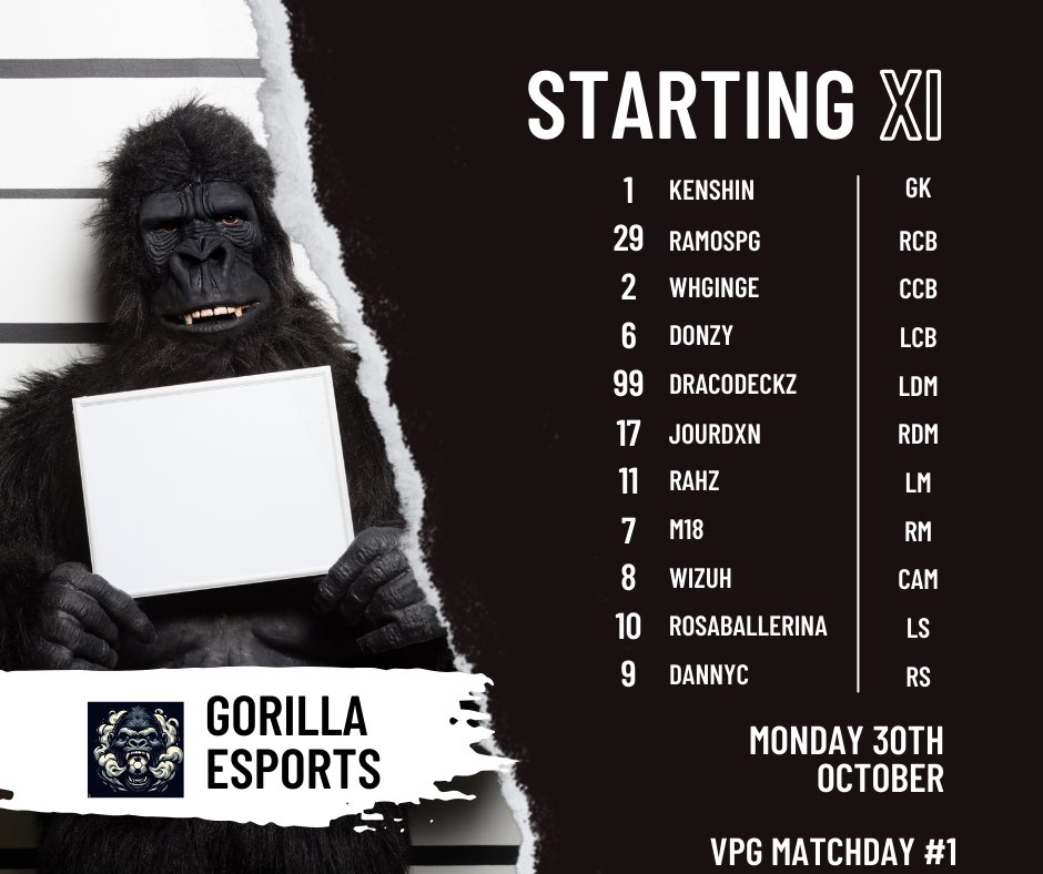 Official Gorilla Esports line up for our <a href="/OfficialVPG/">Virtual Pro Gaming</a> debut. 

Fixtures:

🏴󠁧󠁢󠁥󠁮󠁧󠁿 L4 - Queen Vic FC
🇪🇺 Prem A - MGT INörthSide
🇪🇺 Prem A - Bingus Esports
🇪🇺 Prem A -  eQuizers 

🦍🦍🦍🦍