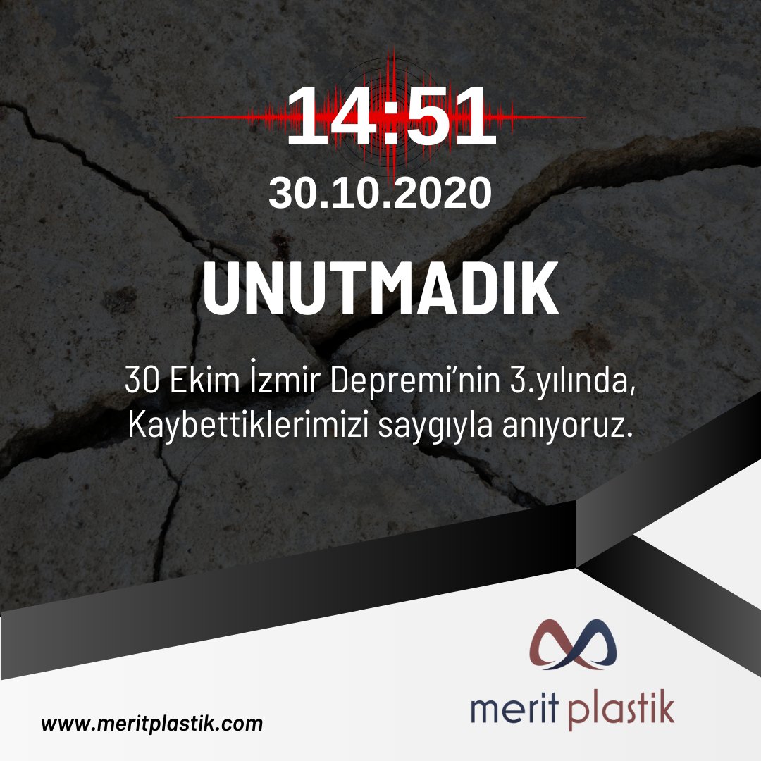 MeritPlastik's tweet photo. 30 Ekim İzmir Depremi'nin 3. yılında kaybettiklerimizi saygı ile anıyoruz. https://t.co/okH8C8AW6S