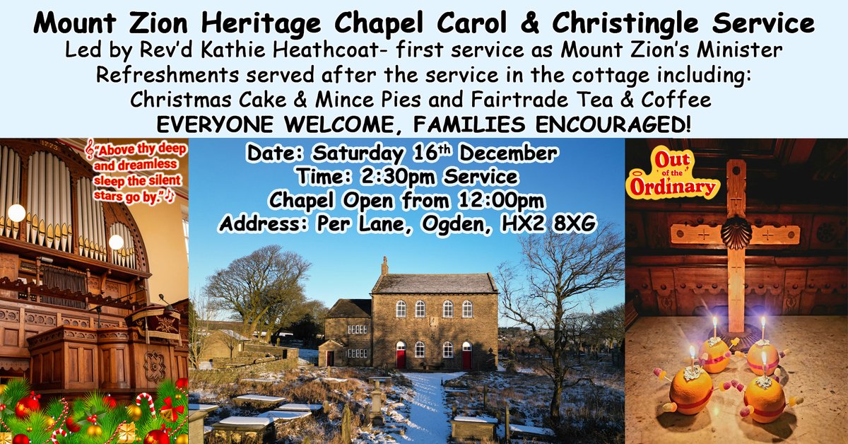 EVERYONE WELCOME to join Mount Zion Heritage Chapel Carol &amp; Christingle Service on Saturday 16th December 2:30pm.

The service will be led by Rev'd Kathie Heathcoat- first service as Minister of Mount Zion.

Find out more on our website mountzionhalifax.org.uk