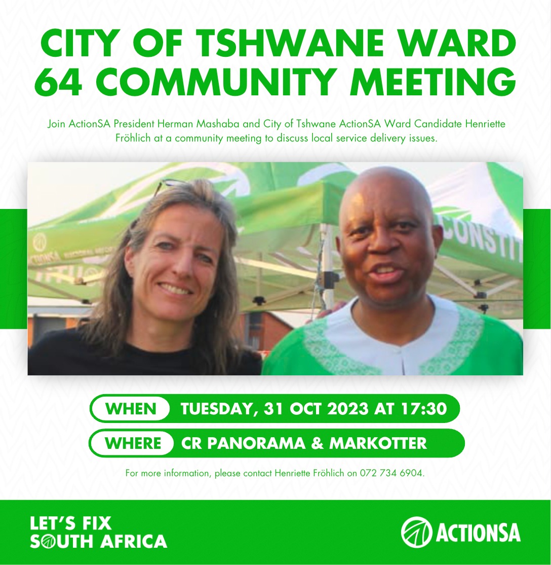 📍We are heading to Tshwane Catch ActionSA President @HermanMashaba and City of Tshwane Ward 64 candidate @henriettefroh tomorrow evening #LetsFixWard64