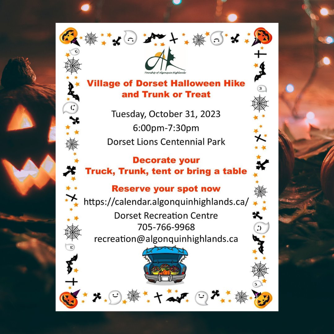 🎃 The Village of Dorset 'Halloween Hike and Trunk or Treat' is coming up fast! 🌙👻

📅 Date: Tuesday, October 31, 2023
🕕 Time: 6:00 PM - 7:30 PM
📍 Location: Dorset Lions Centennial Park

🎟️  Visit 👉 calendar.algonquinhighlands.ca to secure your spot! 👁️👁️ 

#DorsetHalloweenHike