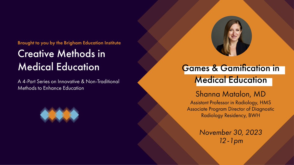 Join the #BrighamBEI for the 4th session of 'Creative Methods in #MedED.' On Nov 30th at 12pm led by @ShannaMatalonMD. 'Games & Gamification in Medical Education.' #MedTwitter Register here: bit.ly/creative-metho… @BrighamRad @BWHRadEdu @BrighamRadOnc @BWHNeurosurgery