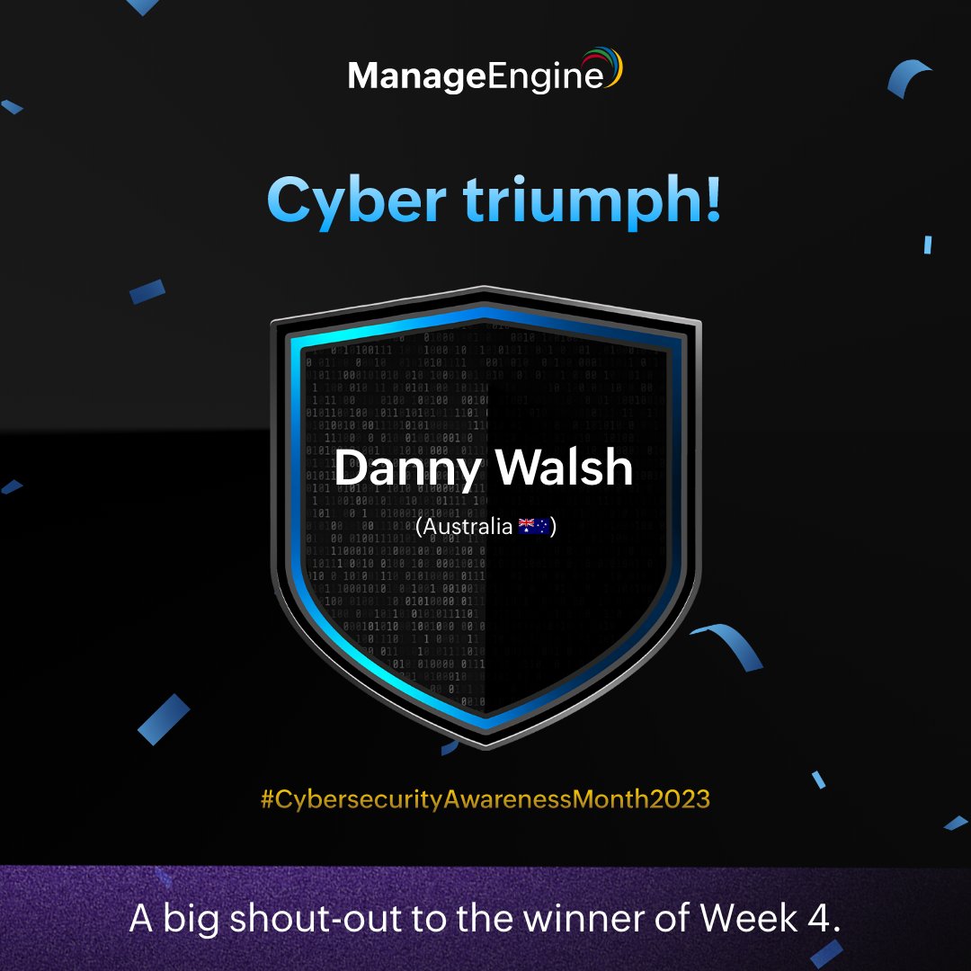 manageengine's tweet image. Kudos to the winner of the final week of our weekly challenge! To all the participants, thanks a ton for your participation, and we&apos;re mighty proud of your conscious efforts to be cyber-aware. 

#CybersecurityAwarenessMonth2023