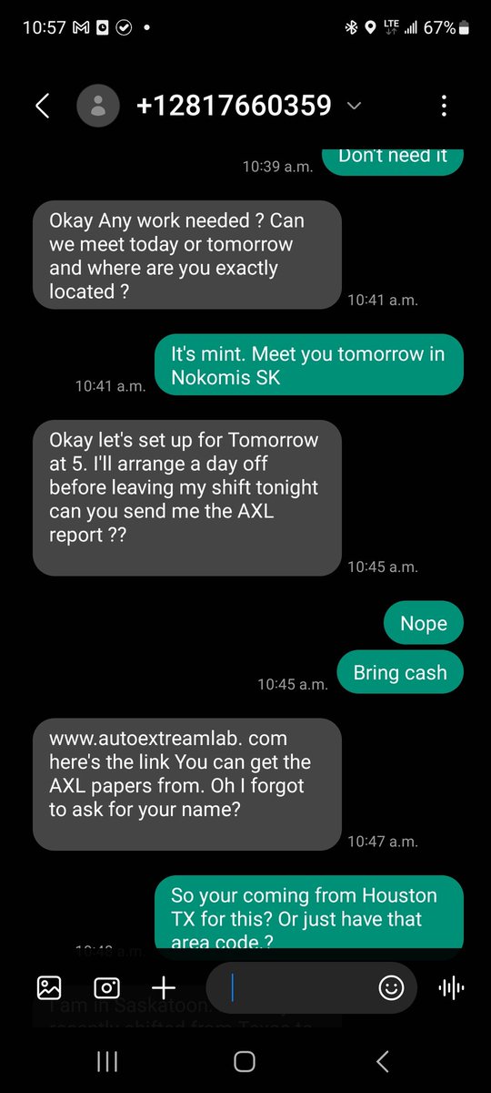 Kijiji scammers are busy today. Feel free to text his Houston TX # and waste his day if you're bored.