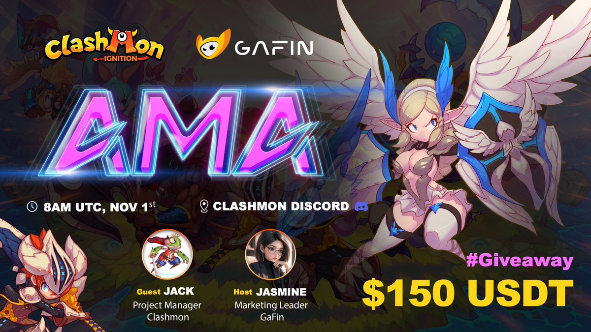 📣 AMA: Unleash the power Clashmon Game 🤯

🌈 Rewards:
- $100 USDT #giveaway for 5 valuable questions at AMA

- $50 USDT for 5 lucky people who
1️⃣ Follow <a href="/clashmon_game/">ClashMon:Ignition</a>, <a href="/Gafin_io/">GaFin</a>, RT &amp; tag 3 friends
2️⃣ Reply with a number (1-5000)

📍 Place: discord.gg/Udz5aqYx

⏰ Time: