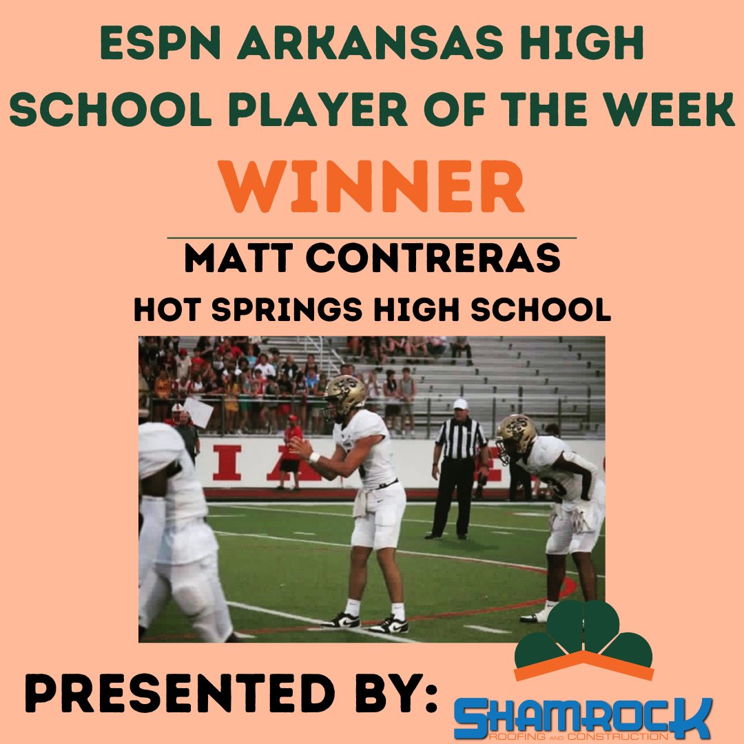 ESPN Arkansas & HitThatLine.com (@hitthatlinear) on Twitter photo Our week 5 <a href="/ShamrockRoofer/">Shamrock Roofer</a> Player of the Week winner goes to <a href="/_mattcontreras/">Matthew “ICEBURGGG” Contreras</a> from Hot Springs High School! 🎉 Our week 5 <a href="/ShamrockRoofer/">Shamrock Roofer</a> Player of the Week winner goes to <a href="/_mattcontreras/">Matthew “ICEBURGGG” Contreras</a> from Hot Springs High School! 🎉