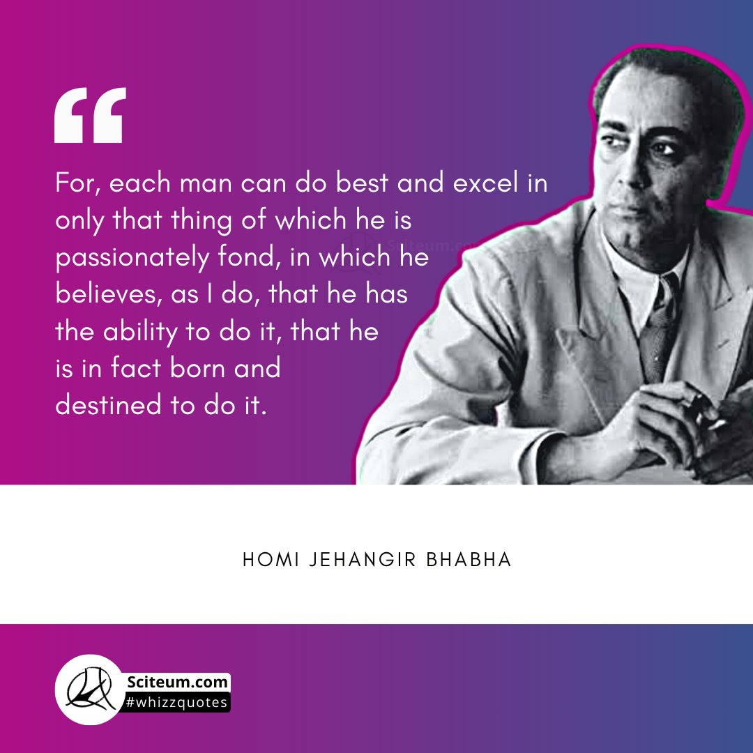 sciteum's tweet photo. Born #onthisday (Oct 30) in 1909, Homi J. Bhabha was an Indian nuclear physicist known as the father of India's nuclear program. He was also the founding director of @TIFRScience

#whizzquotes by @Sciteum
#scicomm #OTD @DAEIndia https://t.co/PfXVVl5MO8