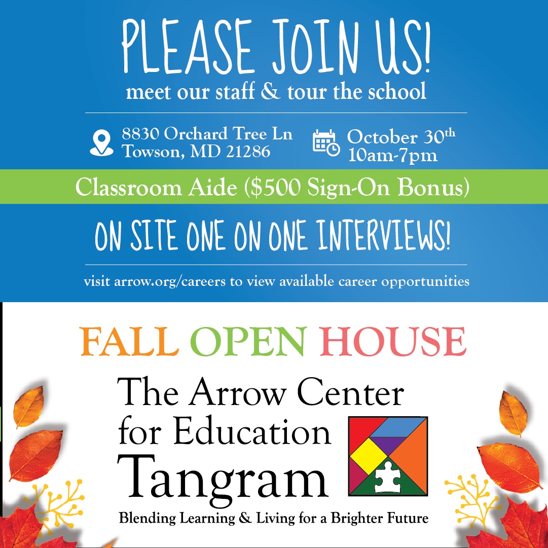 Just a reminder! We are ready to meet YOU! Stop by Arrow Center For Education Tangram, for our Fall Open House!
Arrow Center for Education Tangram
8830 Orchard Tree Ln, Towson, MD 21286
October 30, 2023 | 10am-7pm!
#TogetherKidsWin #Career #Education #FallJobFair