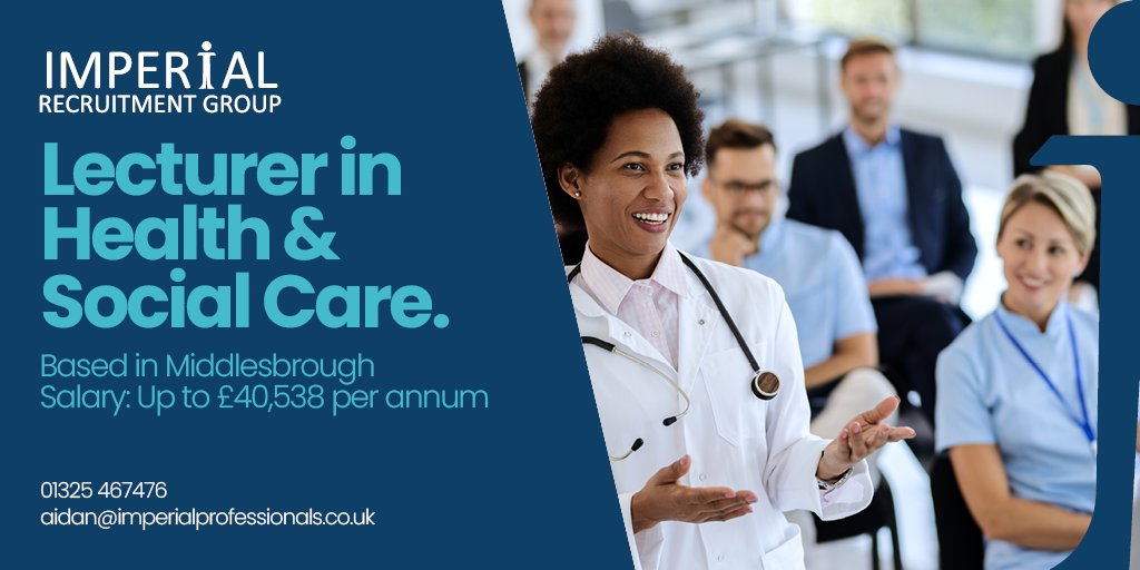 📢***Imperial Professionals are delighted to announce that we are working in partnership with Middlesbrough College who are recruiting for a Lecturer in Health &amp; Social Care on a Permanent basis. 

01325467476
 aidan@imperialprofessionals.co.uk
imperialrecruitmentgroup.com