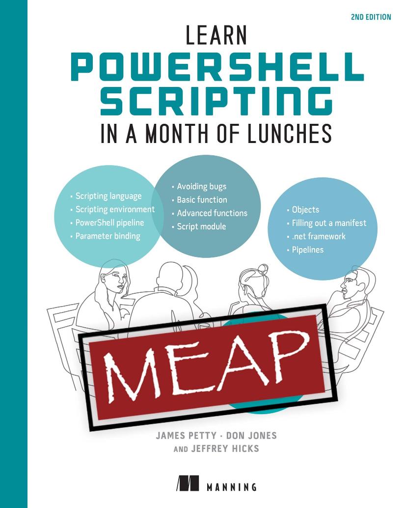 Ch 17 & Ch 22-27 are new to Learn #PowerShell #Scripting in a Month of Lunches, 2E mng.bz/DgGE @manningbooks @PSJamesP @concentrateddon @JeffHicks #systemadmin The author has been on a roll! All remaining chapters of this practical primer are now available!