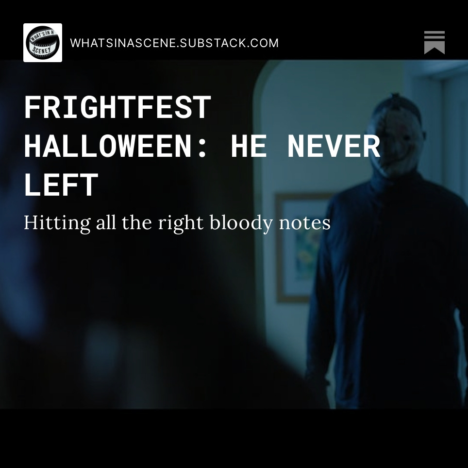 In the first of a series of @FrightFest Halloween reviews, we take a look at He Never Left, a nasty little slasher tribute that manages to feel fresh. Hit the link below to read this and sign up for more weekly film content. #horror #frightfest #slasher open.substack.com/pub/whatsinasc…