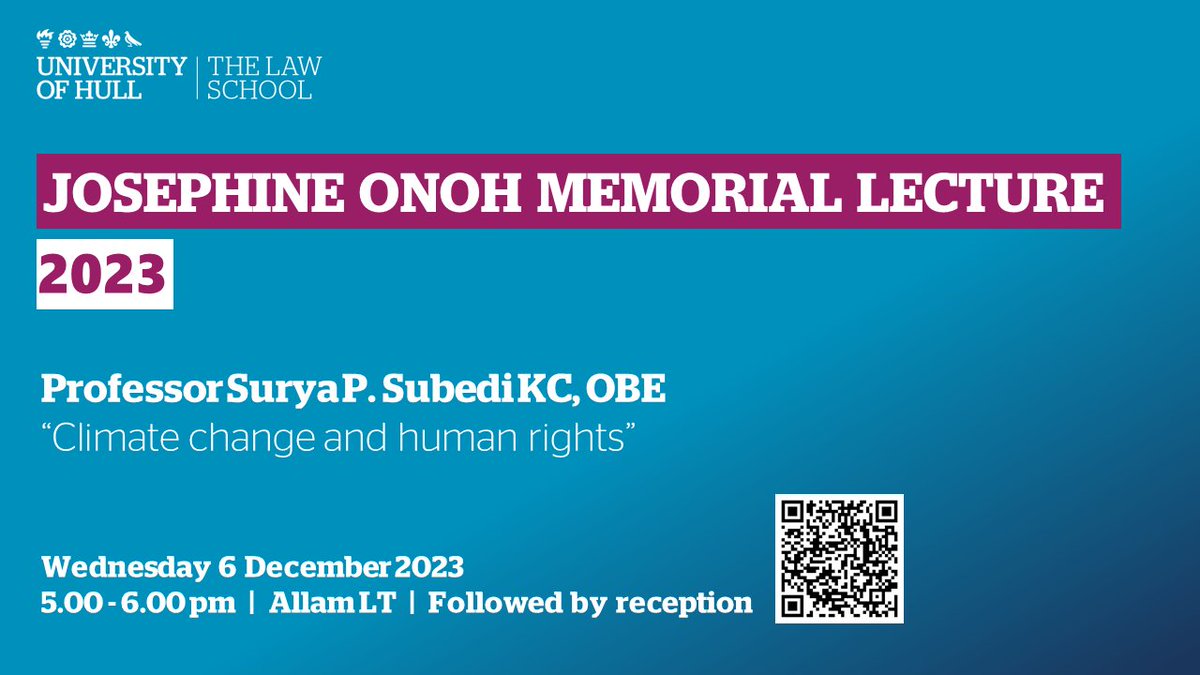 Join our annual Josephine Onoh Memorial Lecture, with guest speaker, Surya P. Subedi, International Law Professor at the University of Leeds. #lawyer #ClimateAction #humanity