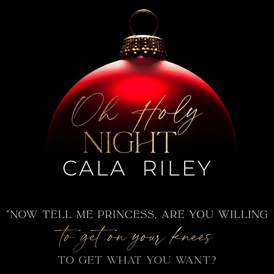 🎄Oh Holy Night...🎄
This holiday season Cala Riley brings you, Oh Holy
Night. A Christmas novella that takes place in the
Syndicate series.
Releases December 7th.

Preorder Now: geni.us/CZSBA1
Blogger Signup: forms.gle/iBLXLyR95woLoh…

#calariley #mafiaromancenovels