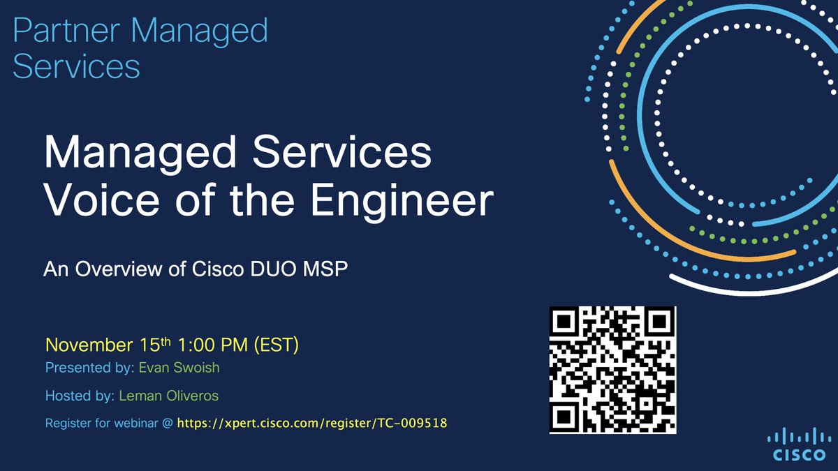 📢 Join us for the Managed Services Voice of the Engineer webinar on Nov 15th, 1:00 PM ET (10:00 AM PT). Get insights into Cisco DUO MSP, a crucial part of Zero Trust architecture.

Register here: cs.co/6013uctLN

See you there! #CiscoDUO #GoManaged #ZeroTrustArchitecture