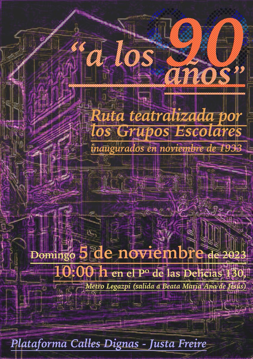 🏫Ruta teatralizada🎭
GRUPOS ESCOLARES DE NOVIEMBRE DE 1933

📆D 5 NOV 2023
⌚️10:00
📌P.º Delicias 130

Convoca
🏘️Plataforma Calles Dignas - Justa Freire👩‍🏫

#CEIPMiguelDeUnamuno
<a href="/colejosecalvo/">CEIP José Calvo Sotelo</a>
#CEIPLuisBello
#CCNicolasSalmeron
<a href="/CeipPoveda/">CEIP "Padre Poveda"</a>

90º ANIVERSARIO

#MemoriaDemocrática