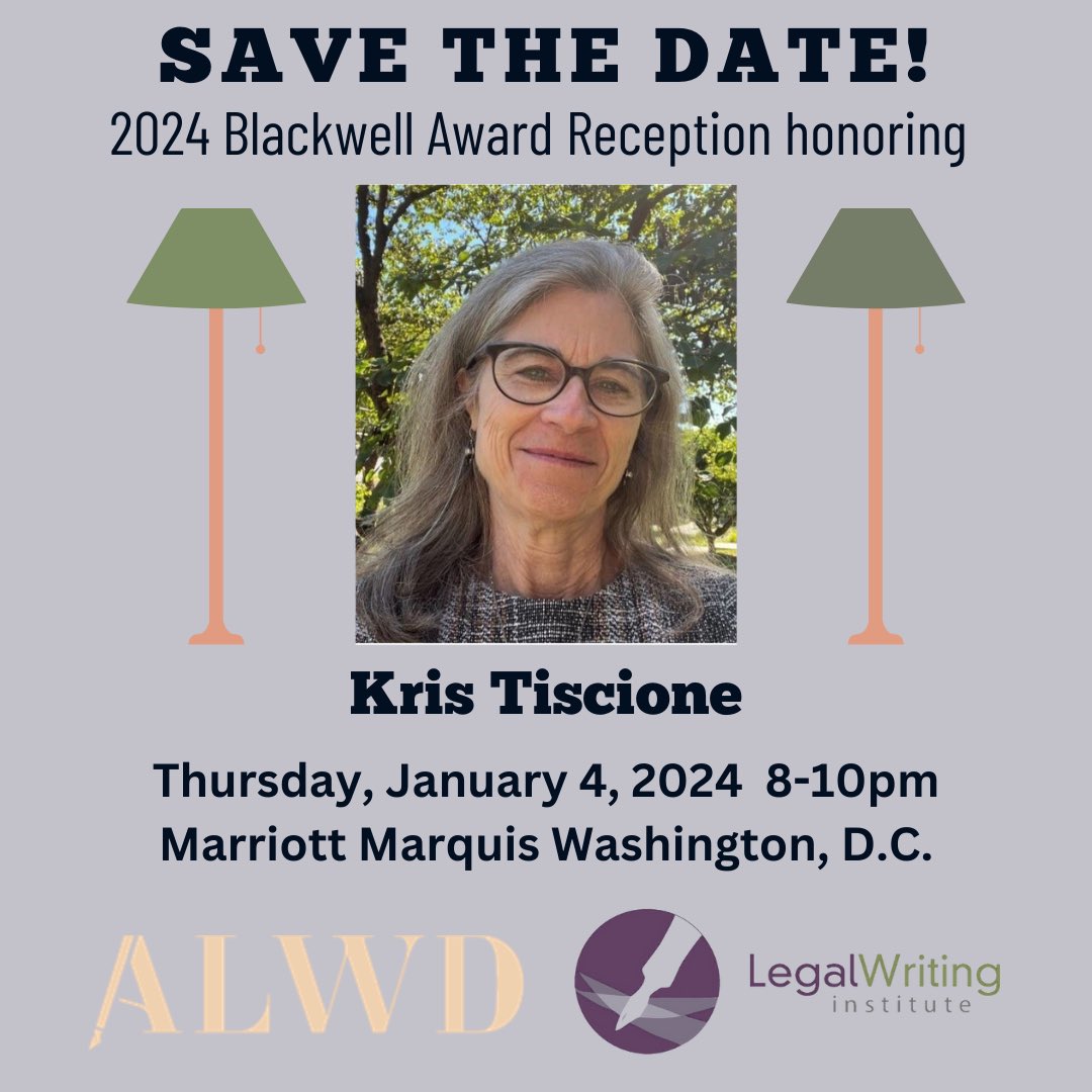 LWIonline's tweet photo. We can’t wait to celebrate Kris in January! 🎉 Save the date in your calendar now. #blackwellaward #savethedate #alwd #lwi #legalwriting #awardseason #associationlegalwritingdirectors #legalwritinginstitute #aals2024 https://t.co/XzvktLOWPn