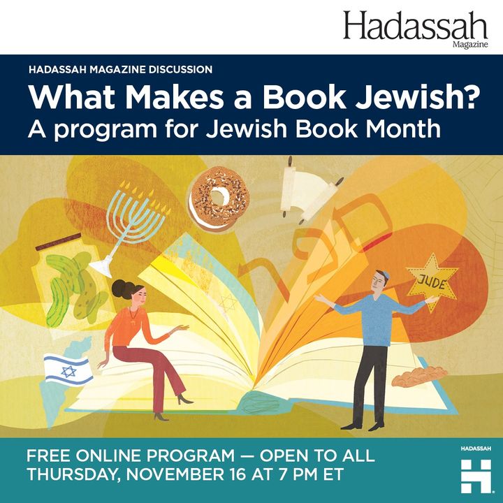Hadassah's tweet photo. Israel. Antisemitism. Faith. Culture. 
We'll be exploring these themes &amp; more as we ask what defines the Jewish experience at our next @HadassahMag Discussion. Join us for "What Makes a Book Jewish?" a special program in honor of #JewishBookMonth.
RSVP ⬇️ 
https://t.co/V9pWmIZipx https://t.co/5mYLPa8Btl