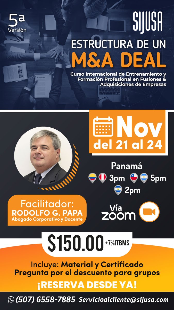 RodolfoPapa6's tweet photo. Tengo el agrado de compartir el lanzamiento de la quinta edición del curso internacional "Estructura de un M&amp;A Deal", que dictaré entre los días 21 al 24 de Noviembre, organizado por la editorial SIJUSA (Panamá). Los esperamos! #MNA #mergerandacquisitions #fusionesyadquisiciones https://t.co/EdRqHweS6L