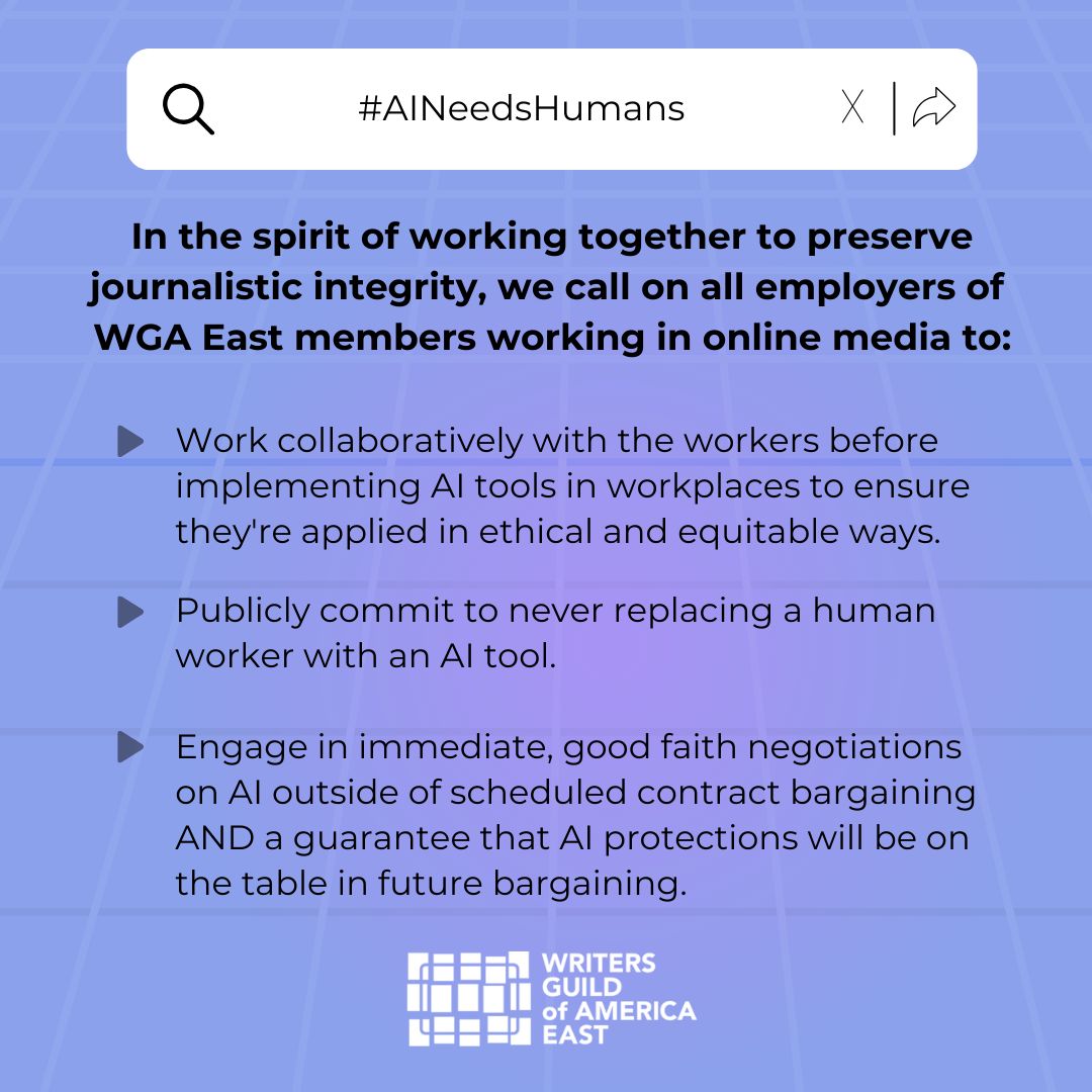 WGAEast's tweet photo. Employers can restore trust with workers who are threatened by the emergence of AI in the workplace and readers who are uneasy about AI-produced content by giving workers a voice in its use. Tell us why AI regulation is important to you using #AINeedsHumans #JournalismNeedsHumans https://t.co/DdwVHsJB0B