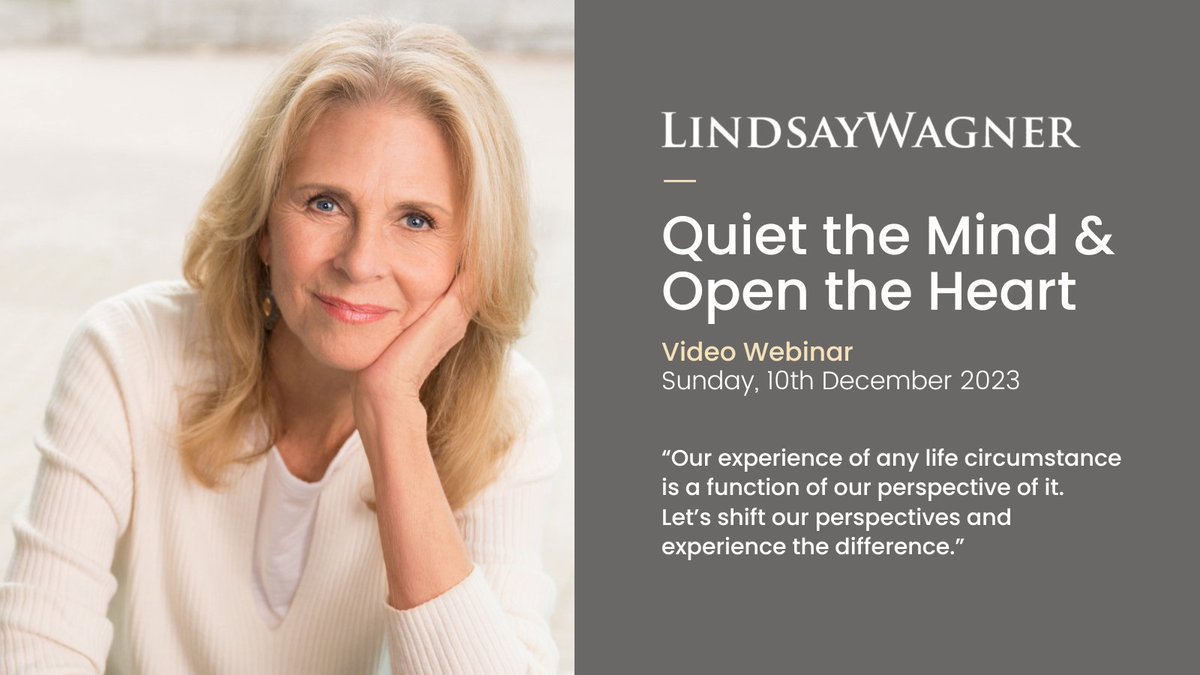 Join Lindsay for a special “Quiet the Mind and Open the Heart” webinar on Sunday, December 10th. In this special video session, explore how shifting our perspective can shift our experiences in life. Register at bit.ly/LindsayWagnerW…