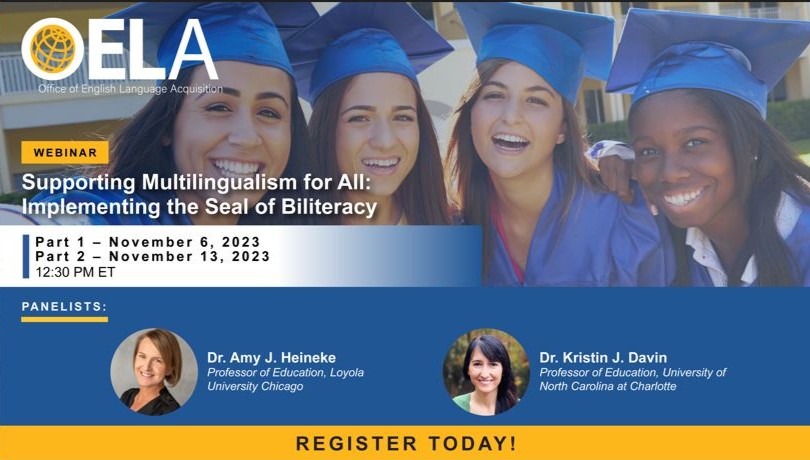 #OELA will host the "Supporting #Multilingualism for All: Implementing the #SealofBiliteracy" webinar series in November. Come learn about the 5P framework to implement &amp; promote biliteracy for all students. 

👉Pt. 1: ow.ly/E3Ug50PRGN5 

👉Pt. 2: ow.ly/UIcr50PRGN7