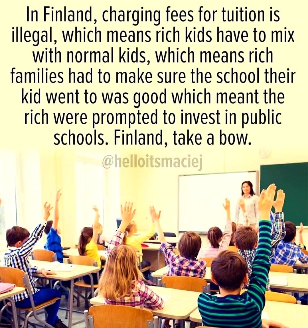 In Finland, charging fees for tuition
is illegal, which means rich kids have to...