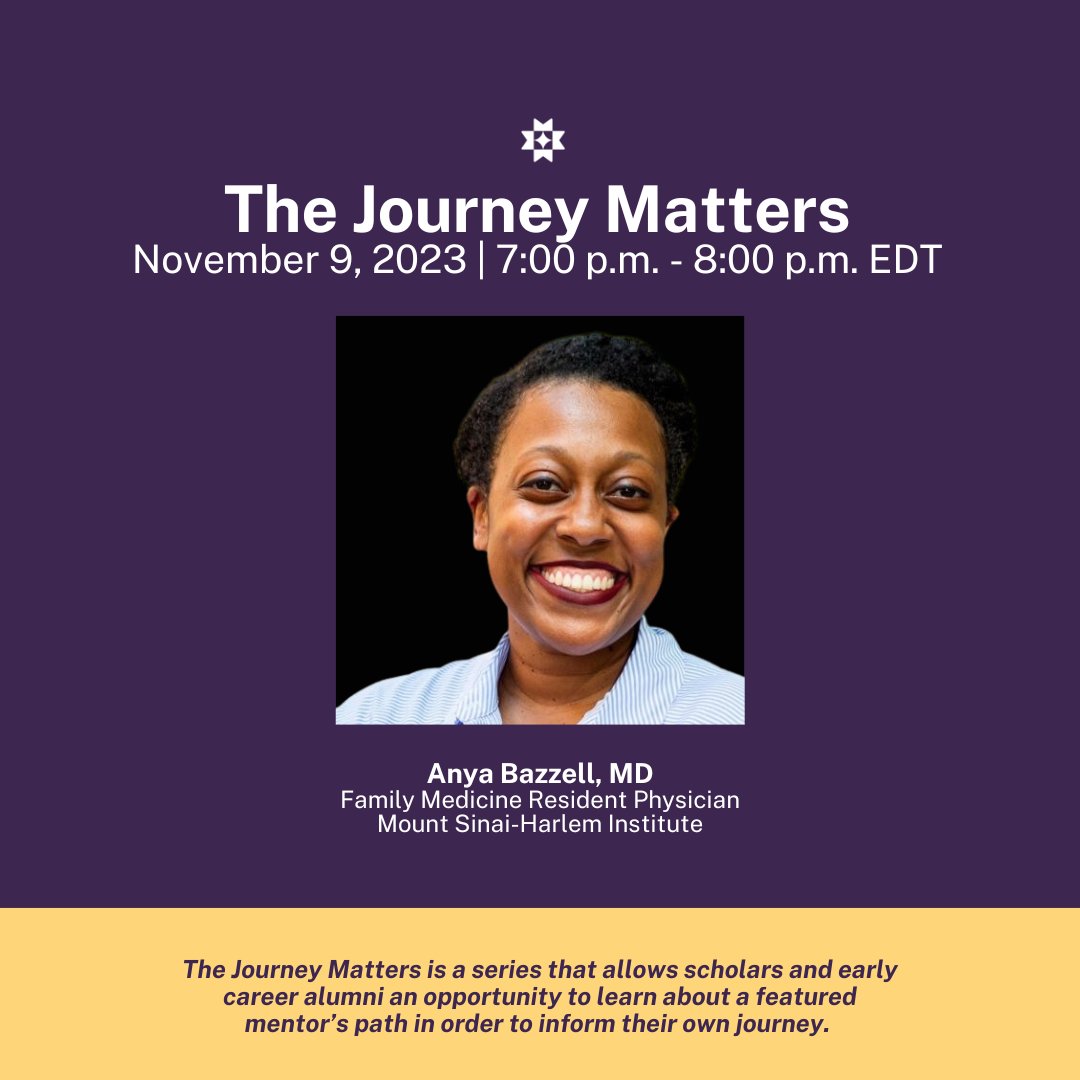 #NMFScholars 📣 Join the conversation at our next #TheJourneyMatters session on 11/9 from 7 - 8 p.m. EDT. Hear from #NMFAlumna, Dr. Anya Bazzell, Family Health Resident at <a href="/MountSinaiNYC/">Mount Sinai Health System</a>, as she shares her journey through the medical field. 

Register: bit.ly/3Mixk3p