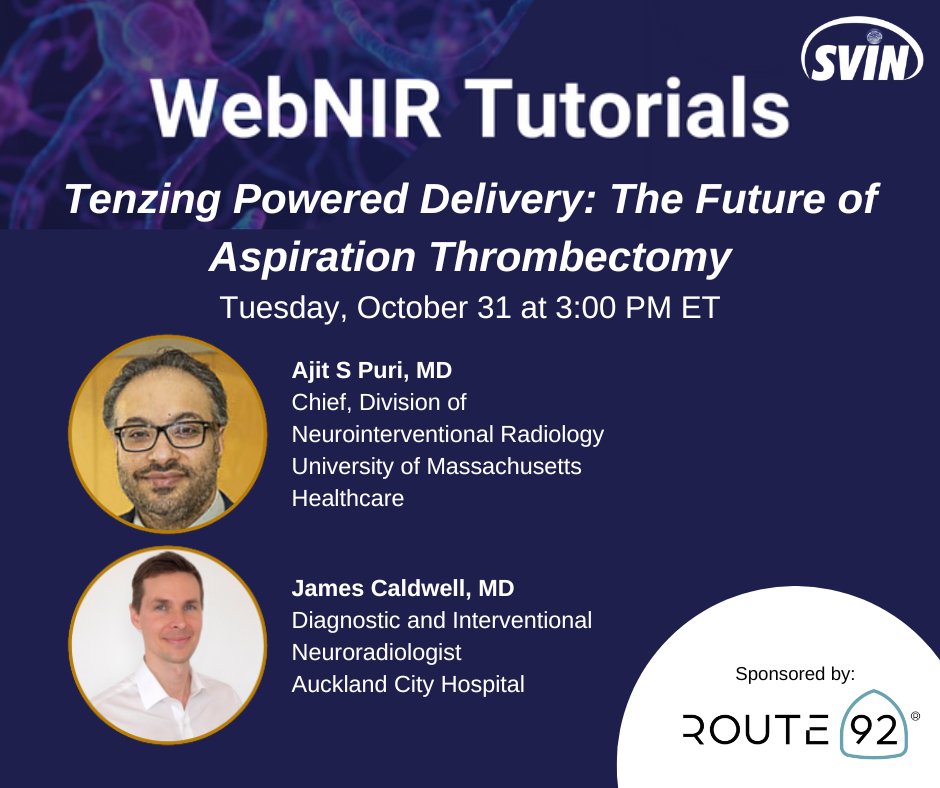 svinsociety's tweet image. REMINDER: Register for the next WebNIR Tutorial on October 31 at 3:00 PM ET. Explore a new aspiration technique developed by this webinar's sponsor, Route 92 Medical, called “The Tenzing Technique.” Register here: bit.ly/Route92WebNIR