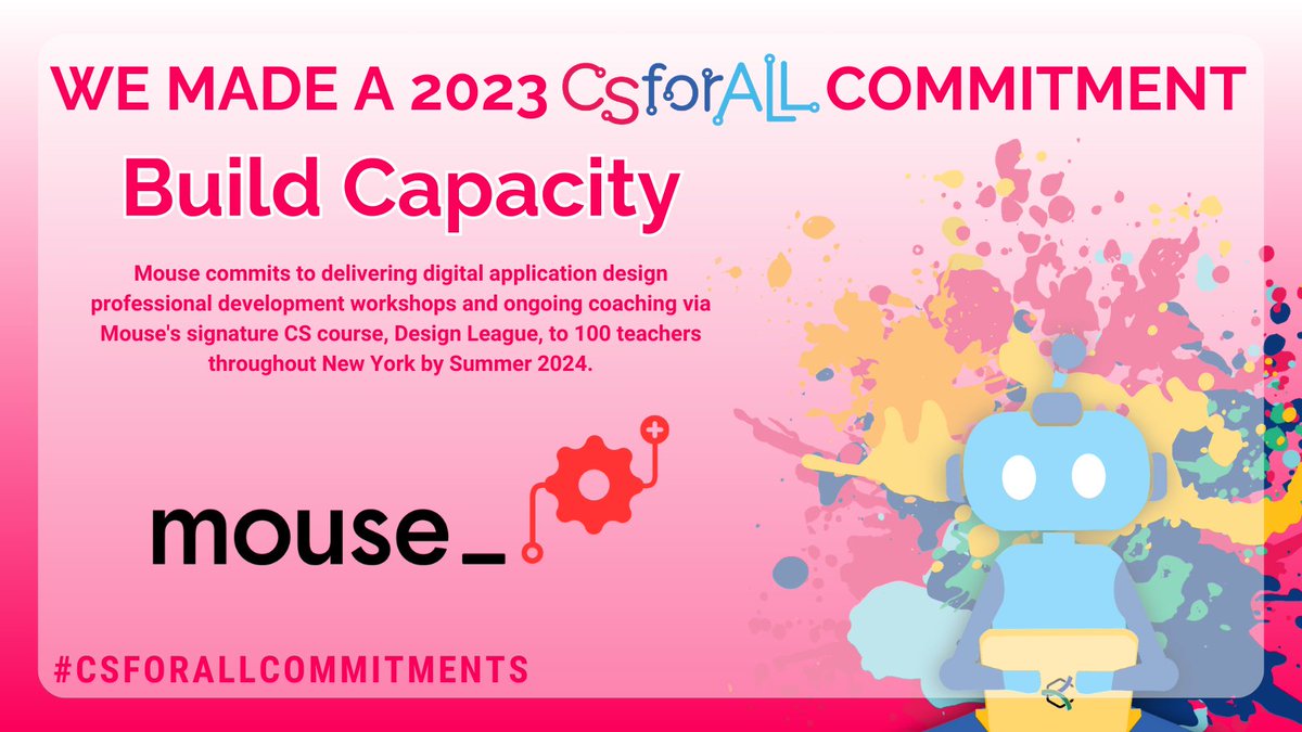 Mouse is proud to join the national #CSEd movement in making a new @CSforALL Commitment announced at the 2023 #CSforALLSummit. Learn more about us at csforall.org/members/mouse/