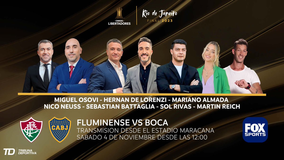 EL EQUIPO DE FOX PARA LA FINAL

🎙️ Desde el Estadio Maracaná de Rio de Janeiro 🇧🇷, <a href="/MiguelOsovi/">Miguel Osovi</a> <a href="/hernandelorenzi/">Hernan E. De Lorenzi</a> <a href="/mariano_almada/">Mariano Almada</a> <a href="/NicoNeuss/">Nicolas Neuss</a> <a href="/sebabattaglia5/">Sebastian Battaglia</a> <a href="/solangerivas/">Solange</a> y <a href="/reichmartin/">Martín Reich</a> traerán todas las alternativas de la gran definición de la #Libertadores entre #Fluminense y
