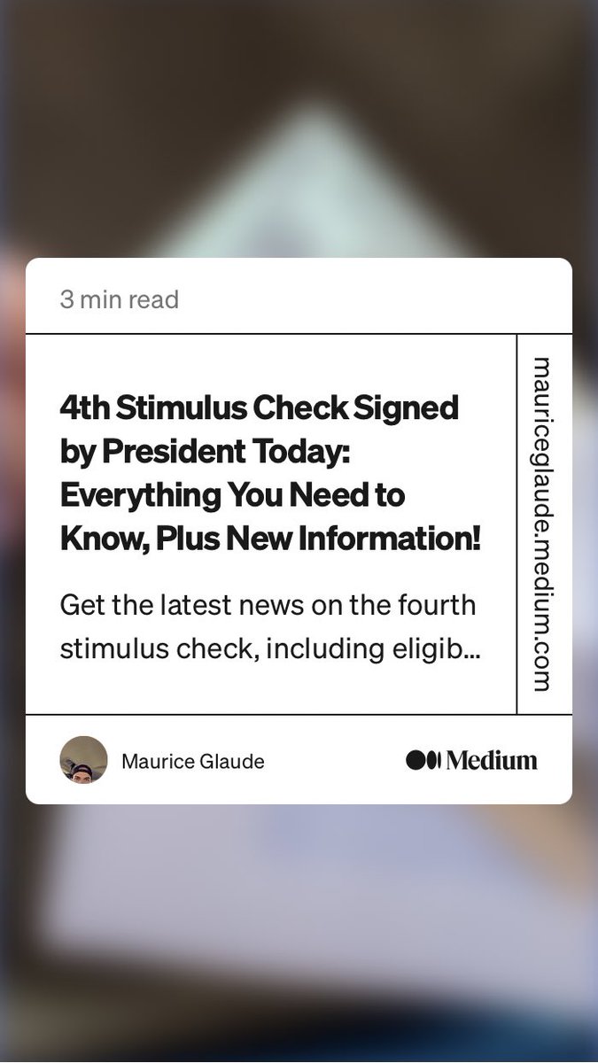 4th Stimulus Check Signed by President Today: Everything You Need to Know, Plus New Information!
mauriceglaude.medium.com/4th-stimulus-c…

#StimulusChecks
#FourthStimulus
#StimulusPackage
#EconomicRecovery
#FinancialSupport
#DirectPayments
#StimulusUpdate
#GovernmentAid
#EconomicStimulus