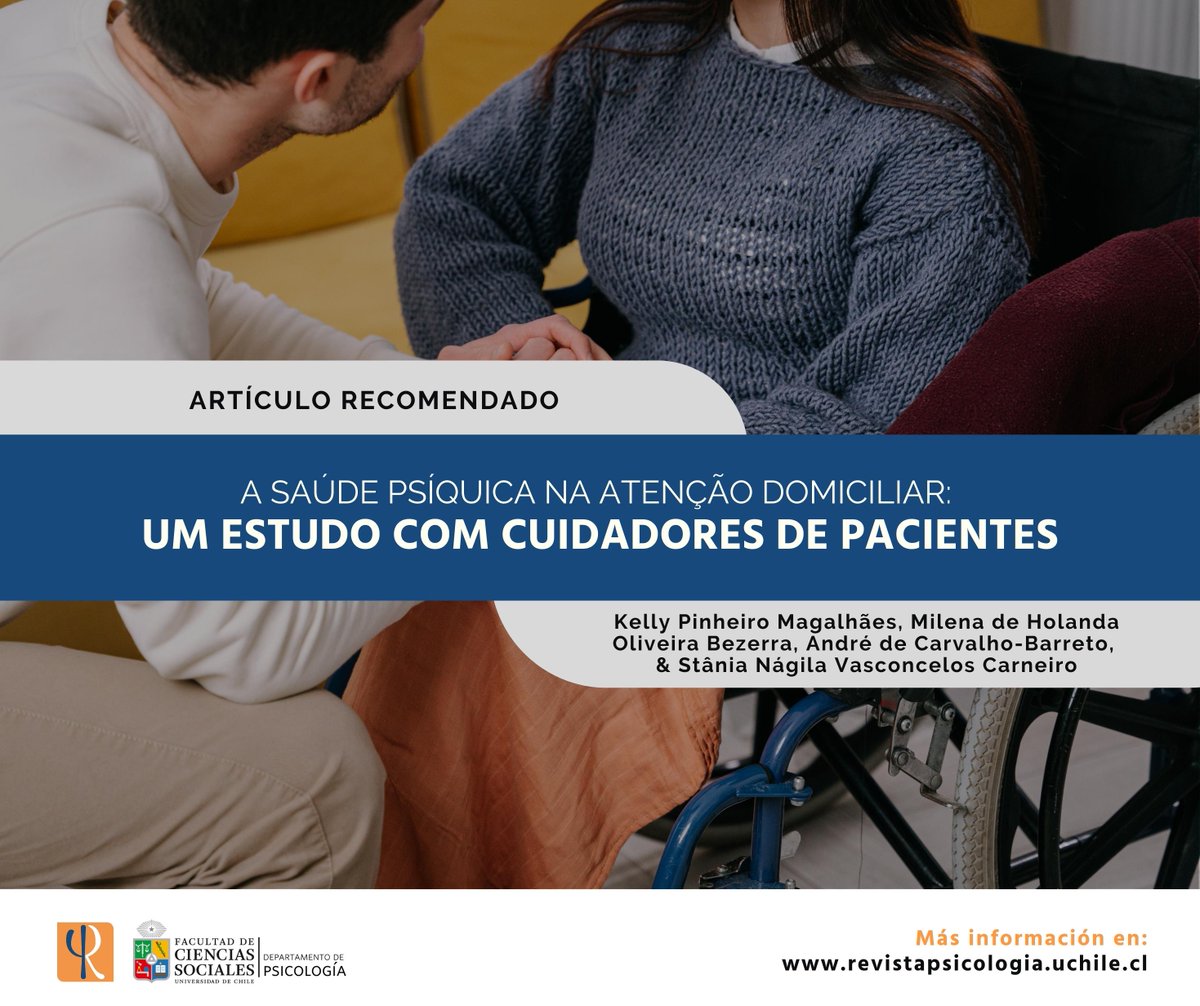 Ayer fue el Día Internacional de los Cuidados y el Apoyo, y con motivo de esta importante fecha hoy recomendamos la lectura del artículo "A saúde psíquica na atenção domiciliar: um estudo com cuidadores de pacientes". Disponible en: doi.org/10.5354/0719-0…