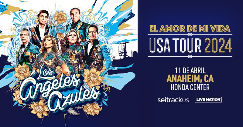 LiveNation_LA's tweet photo. Los Angeles Azules "El Amor De Mi Vida" llega a el Honda Center en Anaheim este 11 de abril. Boletos a la venta este viernes a las 10AM hora local. https://t.co/YYGqJ7DkRD
