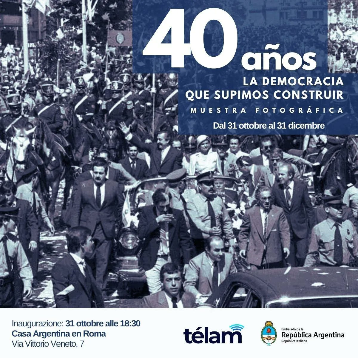 🔵 MUESTRA FOTOGRÁFICA "40 AÑOS, LA DEMOCRACIA QUE SUPIMOS CONSEGUIR"

📸 La muestra se propone, a través de una selección de imágenes que forman parte del archivo de Télam, un recorrido de estos años vistos como construcción colectiva. 

🗓️ 31/10 al 31/12