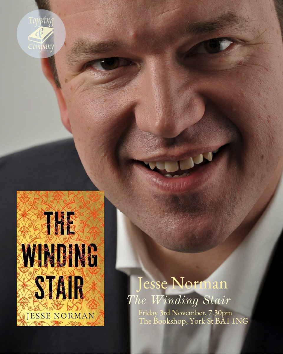 @yomiadegoke FRIDAY. Jesse Norman on THE WINDING STAIR - a dazzling synthesis of history and fiction. toppingbooks.co.uk/events/bath/je…