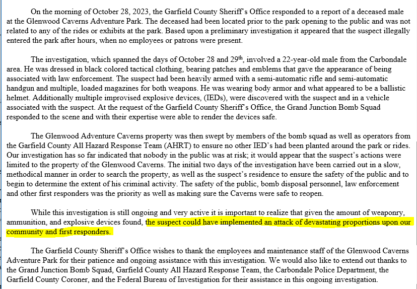 chrisvanderveen's tweet photo. JUST IN

Garfield County Sheriff's Office says 22-year old man  found dead over the weekend inside Glenwood Caverns Adventure Park was "heavily armed" "wearing body armor" and had "multiple improvised explosive devices" 

Press release below

Note (my) highlighted section

#9news https://t.co/VqREYJpRLW