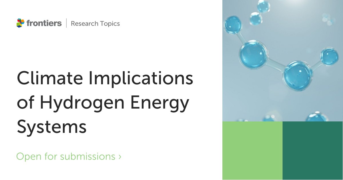 A new Research Topic now online will explore the climate effects of #hydrogen energy systems. Editors Ilissa Ocko (@ilissaocko), David Cebon (@DavidCebon), Tianyi Sun (@Tianyi_Sun_) et al. host the Topic. Submit your work here 👇 fro.ntiers.in/7xnb