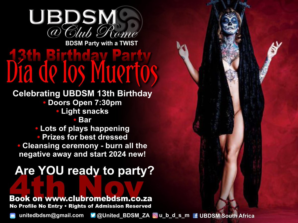 JhbClubRome's tweet photo. UBDSM at Club Rome -   LETS PARTY!! and lets celebrate UBDSM 13th Birthday Dia de los Muertos style! Prizes up for grabs for Best Dressed, cleansing ceremony and more.
Doors Open 7:30pm Lets get wicked!!
Book on https://t.co/Zgy0wDzAZt
#ClubRome #UBDSM #adultevent #bdsmlifestyle https://t.co/zzV7f0U2ea