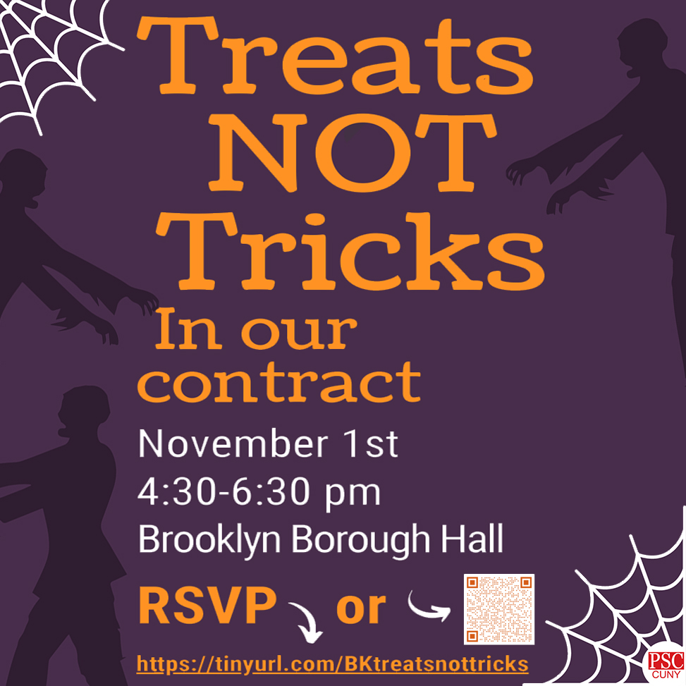 Contract Rally Wednesday, Nov. 1 Brooklyn Borough Hall 4:30-6:30 PM Elected officials will join faculty, staff & students at a Halloween | Day of the Dead themed contract & budget rally. Bring your family & come in costume. tinyurl.com/BKtreatsnottri… Contract for #APeoplesCUNY