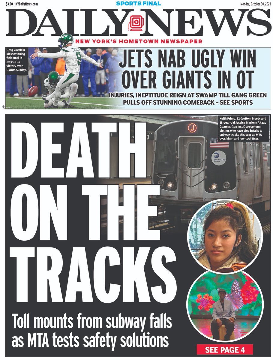 DEATH ON THE TRACKS Toll mounts from subway falls as MTA tests safety solutions nydailynews.com/2023/10/30/acc… JETS NAB UGLY WIN OVER GIANTS IN OT nydailynews.com/2023/10/29/jet…