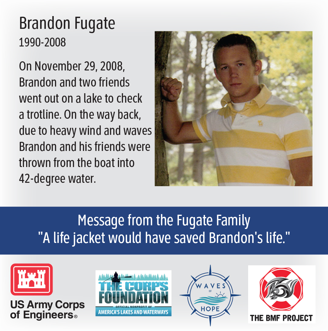 To honor Brandon please wear a properly-fitted life jacket when in, on, or near the water. Love Life, Live Big! #WavesofHope <a href="/TheBMFProject/">The BMF Project</a>  thebmfproject.org <a href="/NoChildDrowns/">Families United</a>  <a href="/BoatingCampaign/">BoatingCampaign</a>