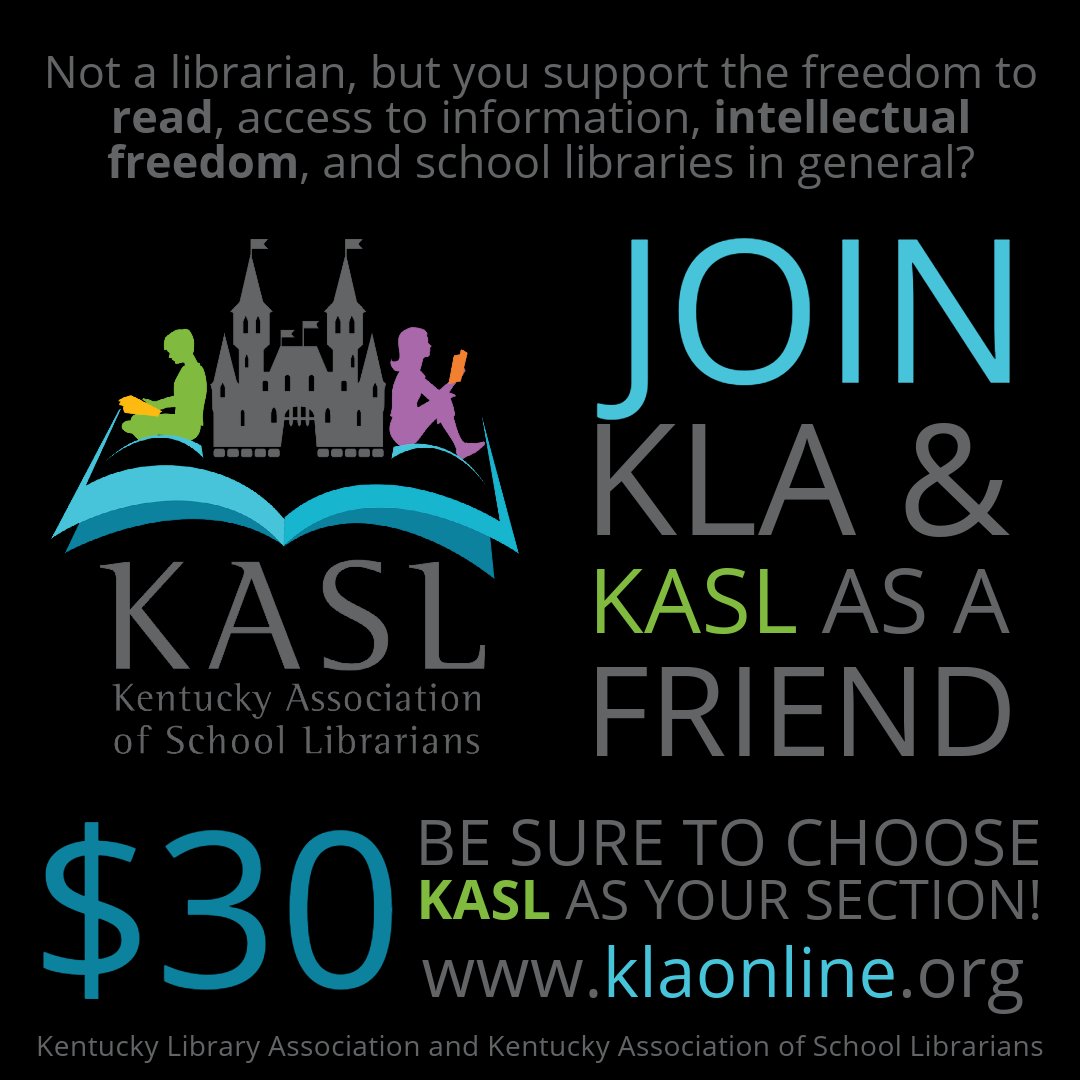 Not a librarian, but you support the freedom to read, access to information, intellectual freedom, and school libraries in general? Visit klaonline.org join as a friend, and choose KASL as your section. Thank you for supporting school libraries! <a href="/JoinKLA/">KY Library Association</a> #KyLChat