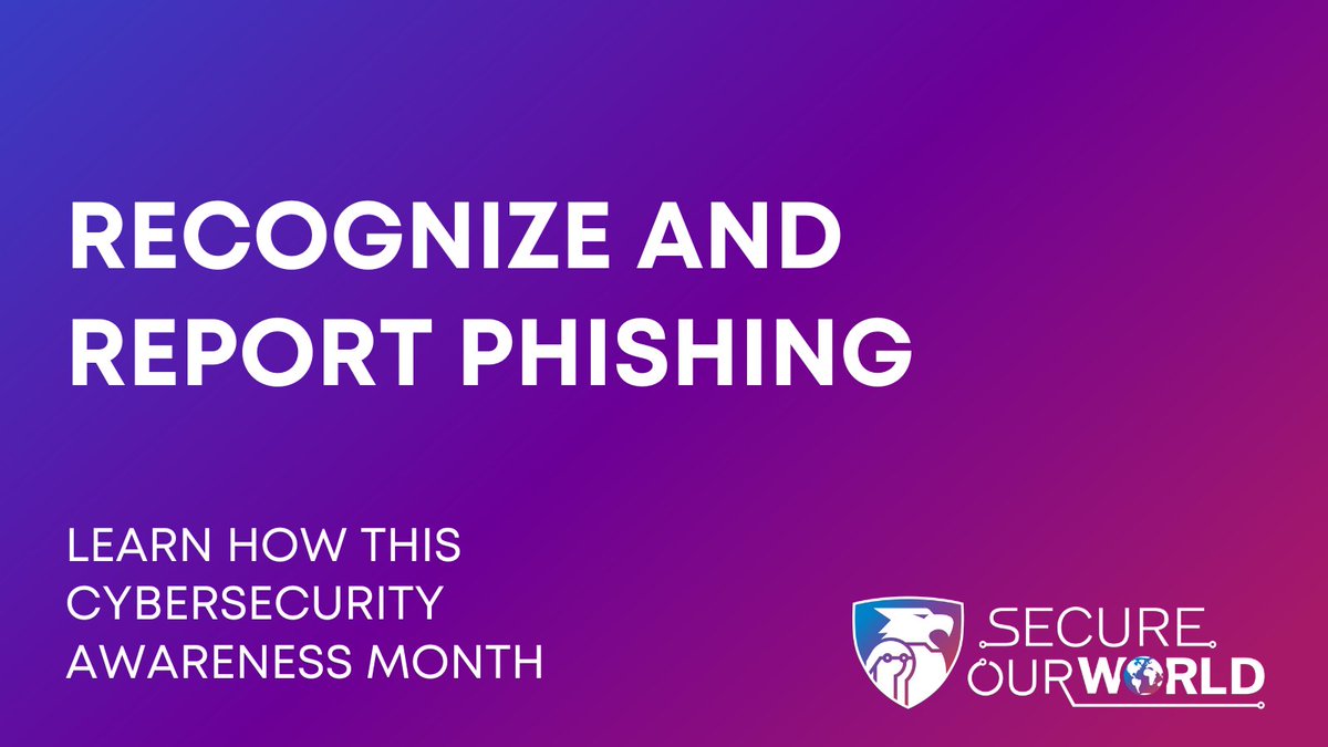 Recognize and report phishing: #Phishing emails and texts look like they're from trusted sources. Beware of unsolicited messages that ask for personal or financial information, and don't click on links or open attachments from unknown sources. #SecureOurWorld