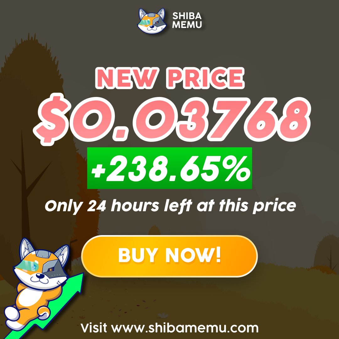 🚀 Last call! Just 1 day left to secure your gains seat! 

Shiba Memu's daily price is tantalizing with a cheeky 238.65% potential surge – make your move now or forever wonder what could have been! ☀️

🤑BUY $SHMU NOW: bit.ly/3NSuxhp 

#Shibamemu #MemuMafia